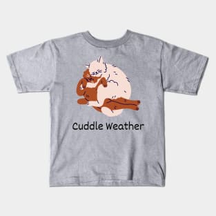 Cuddle Weather 02 Kids T-Shirt